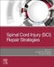 Spinal Cord Injury (SCI) Repair Strategies by Giuseppe Perale