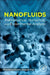 Nanofluids: Mathematical, Numerical, and Experimental Analysis by Mohammad Hatami