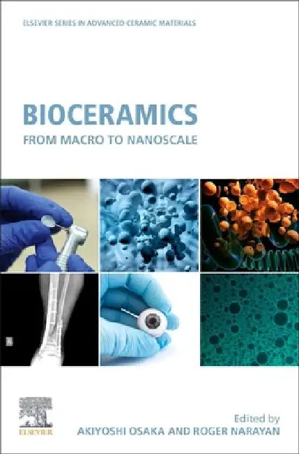 Bioceramics: From Macro to Nanoscale by Akiyoshi Osaka