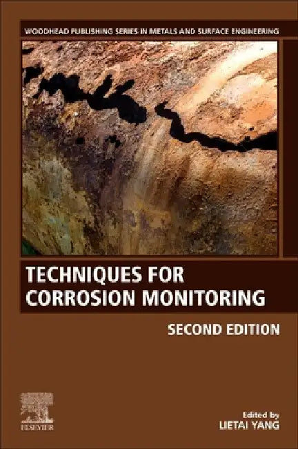Techniques for Corrosion Monitoring by Lietai Yang
