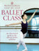Step-By-Step Ballet Class: Illustrated Guide to the Official Ballet Syllabus by Royal Academy of Dancing