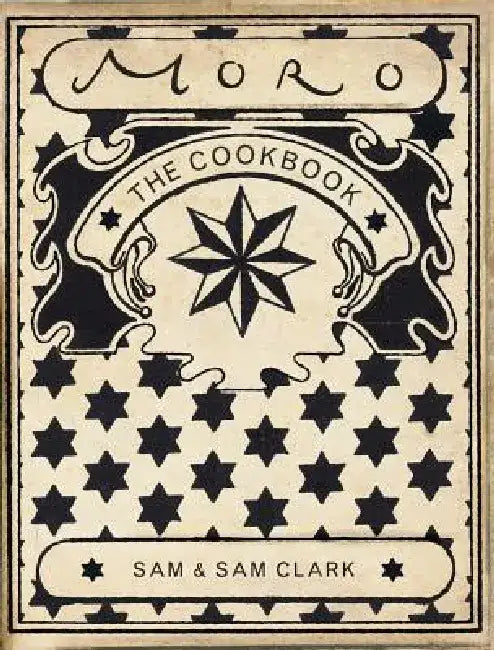 Moro the Cookbook by Samuel Clark
