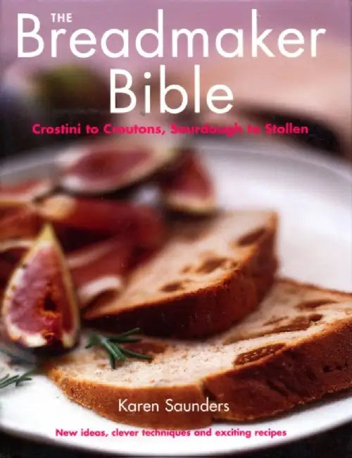 Breadmaker Bible by Karen Saunders