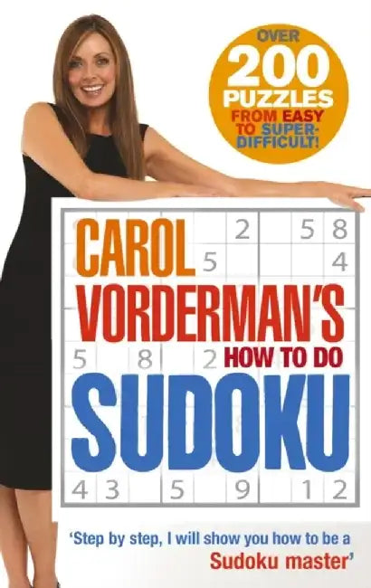 Carol Vorderman's How To Do Sudoku by Carol Vorderman