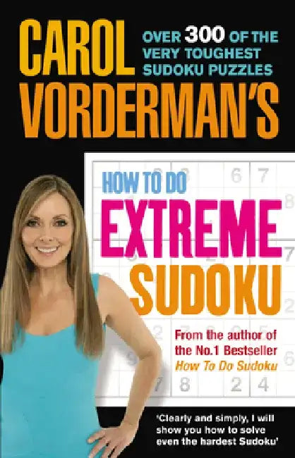 Carol Vorderman's How to Do Extreme Sudoku by Carol Vorderman