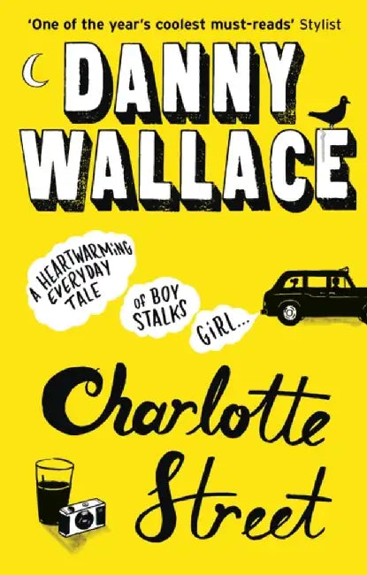 Charlotte Street by Danny Wallace