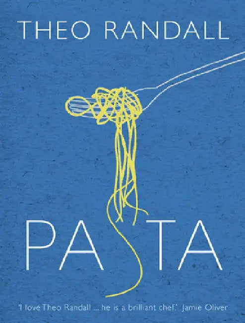 Pasta by Theo Randall