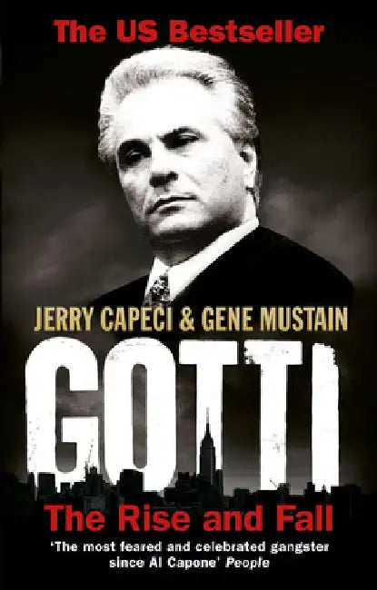 Gotti: The Rise and Fall by Jerry Capeci