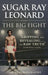 The Big Fight by Sugar Ray Leonard