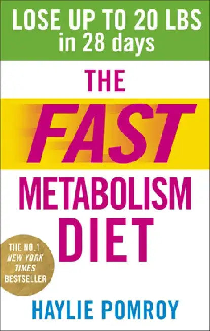The Fast Metabolism Diet by Haylie Pomroy