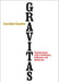 Gravitas: Communicate with Confidence, Influence and Authority by Caroline Goyder