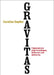 Gravitas: Communicate with Confidence, Influence and Authority by Caroline Goyder