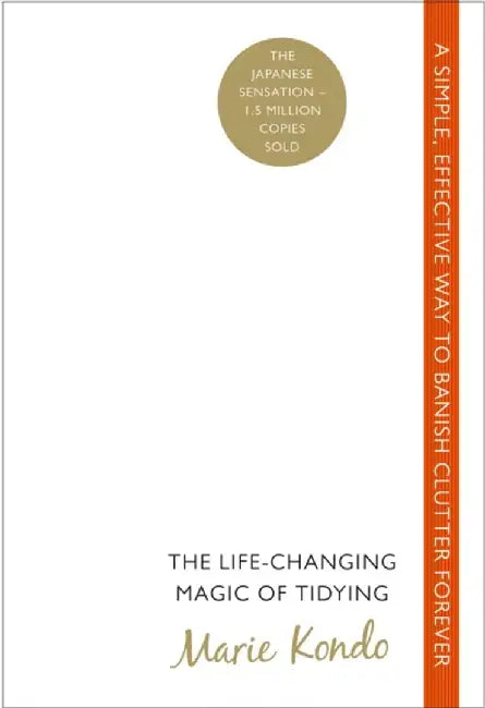The Life-Changing Magic of Tidying by Marie Kondo