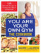 You are Your Own Gym Cookbook by Mark Lauren