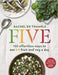 Five: 150 effortless ways to eat 5+ fruit and veg a day by Rachel de Thample