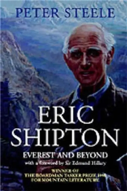 Eric Shipton: Everest and Beyond by Amy J. (Hofstra University, USA) Catalano