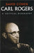 Carl Rogers: A Critical Biography by David Cohen