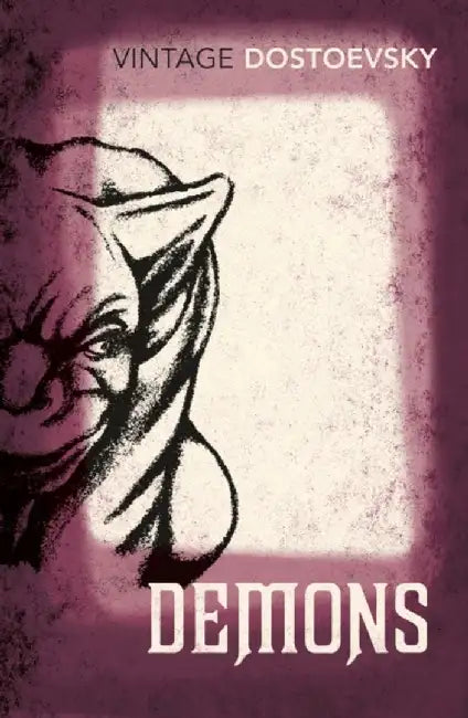 Demons by Fyodor Dostoevsky
