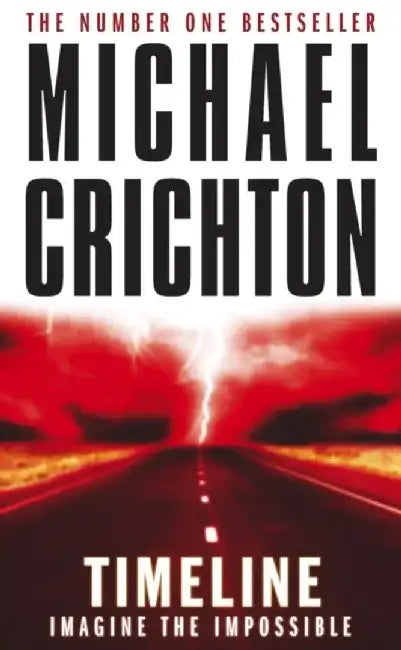 Timeline by Michael Crichton