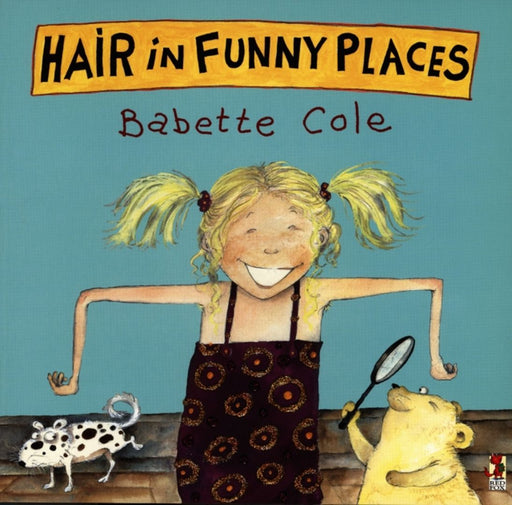 Hair In Funny Places by Babette Cole
