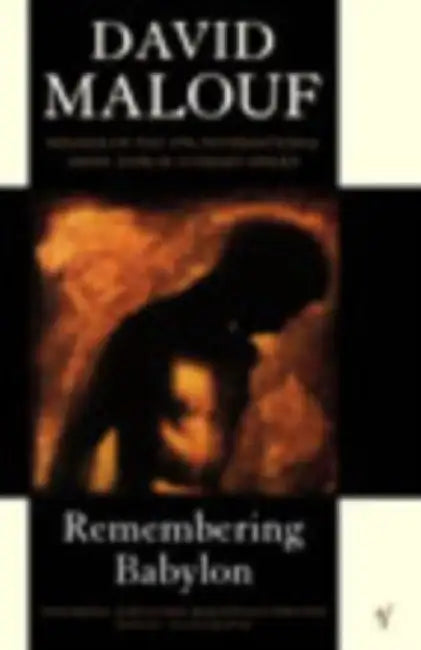 Remembering Babylon by David Malouf