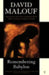 Remembering Babylon by David Malouf