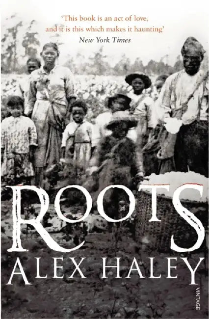 Roots by Alex Haley