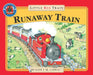 The Little Red Train: The Runaway Train by Benedict Blathwayt