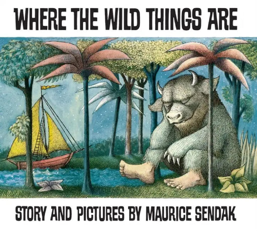 Where The Wild Things Are by Maurice Sendak