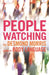 Peoplewatching by Desmond Morris