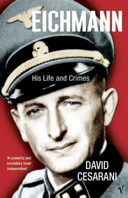 Eichmann by Dr David Cesarani