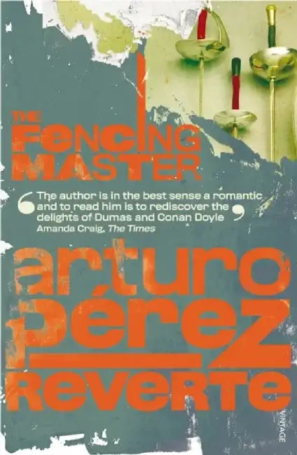 The Fencing Master by Arturo Perez-Reverte