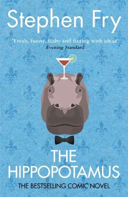 The Hippopotamus by Stephen Fry