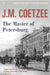 The Master of Petersburg by J.M. Coetzee