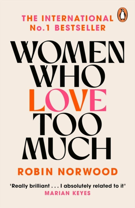 Women Who Love Too Much by Robin Norwood