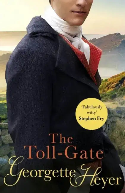 The Toll-Gate by Georgette (Author) Heyer