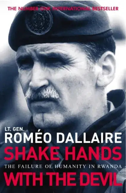 Shake Hands With The Devil by Romeo Dallaire