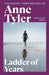 Ladder of Years by Anne Tyler