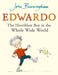Edwardo the Horriblest Boy in the Whole Wide World by John Burningham