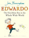 Edwardo the Horriblest Boy in the Whole Wide World by John Burningham