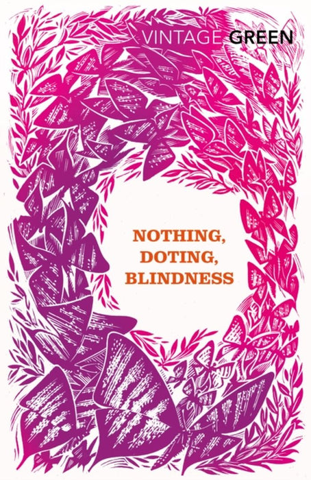 Nothing, Doting, Blindness by Henry Green
