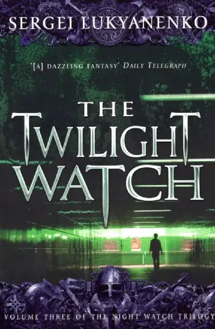 The Twilight Watch by Sergei Lukyanenko
