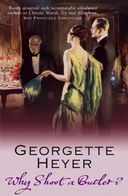 Why Shoot a Butler? by Georgette (Author) Heyer