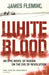 White Blood by James Fleming