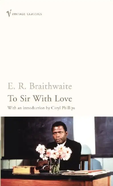 To Sir With Love by E. R. Braithwaite