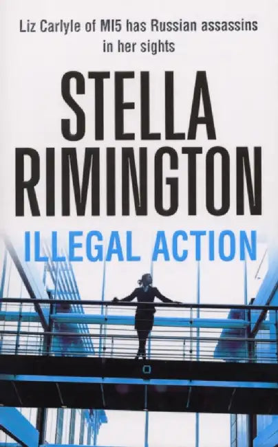 Illegal Action by Stella Rimington
