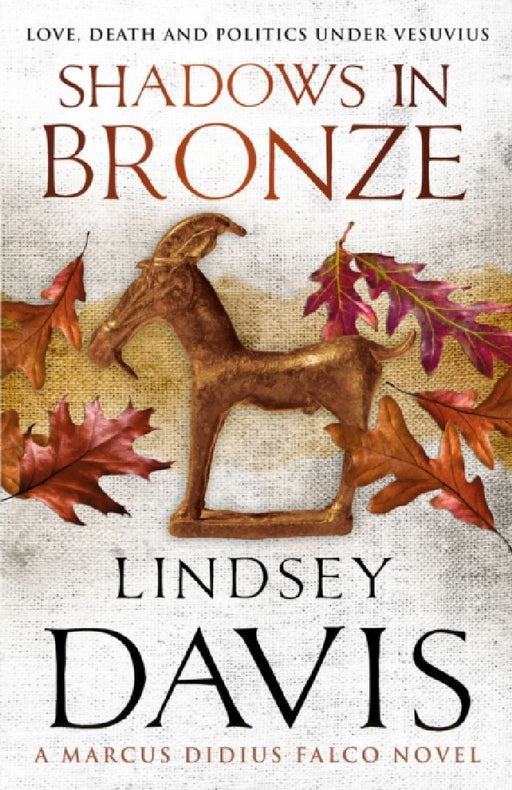 Shadows In Bronze: (Marco Didius Falco: book II): all is fair in love and war in this superb historical mystery from bestselling author Lindsey Davis by Lindsey Davis