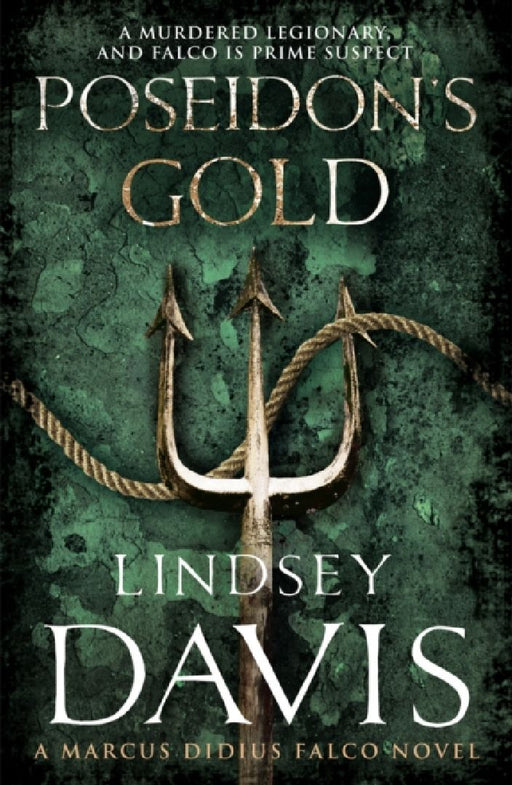 Poseidon's Gold: (Marco Didius Falco: book V): a fast-paced, gripping historical mystery set in Ancient Rome from bestselling author Lindsey Davis by Lindsey Davis