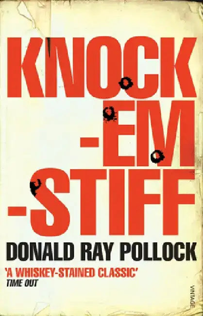 Knockemstiff by Donald Ray Pollock