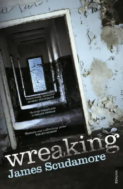 Wreaking by James Scudamore